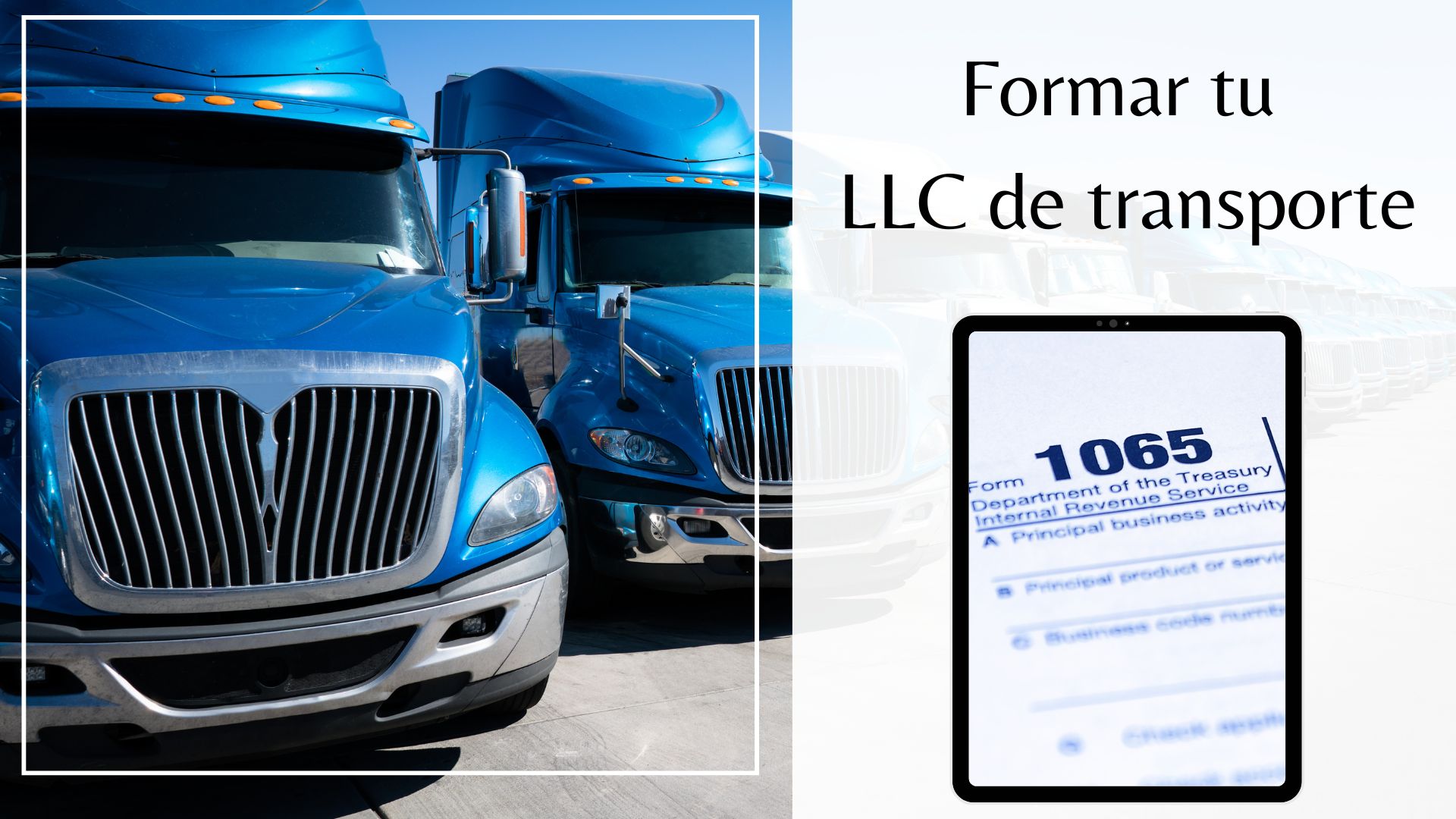 Formacion de LLC para empresas de Trucking